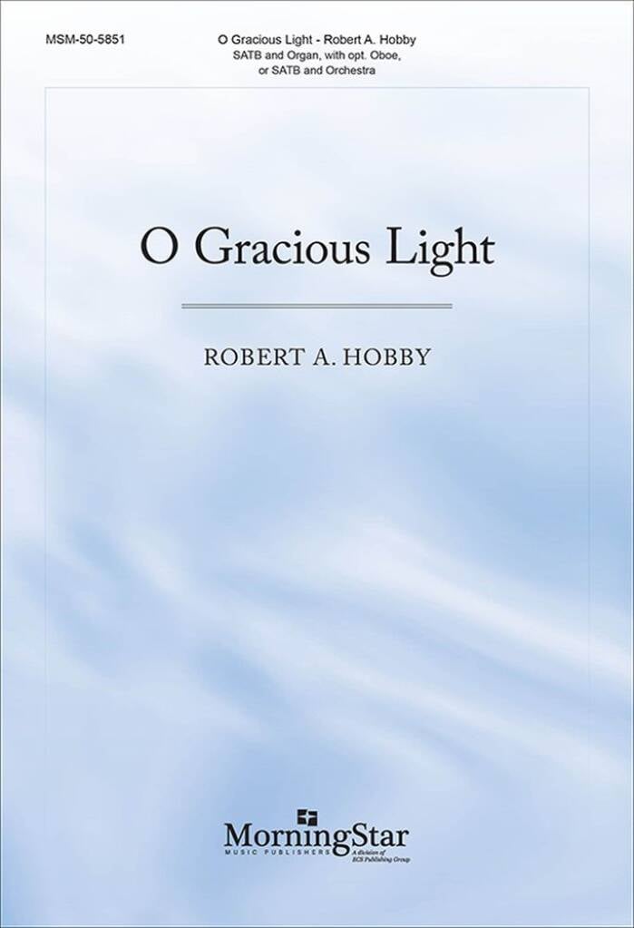 O Gracious Light